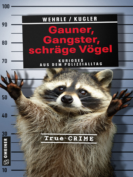 Title details for Gauner, Gangster, schräge Vögel by Ute Wehrle - Available